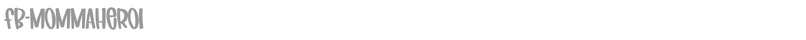 Fb Mommahero font preview