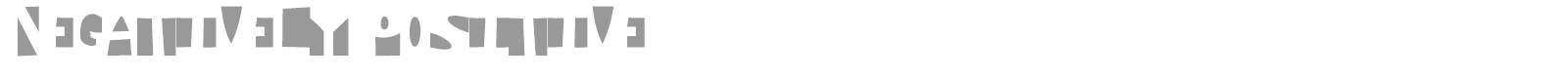 Negatively Positive font preview