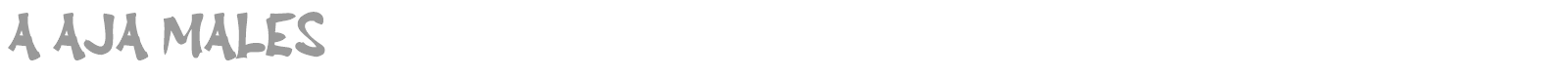 A Aja Males font preview
