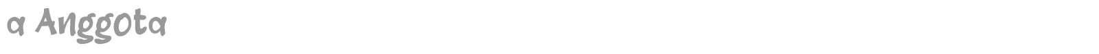 A Anggota font preview