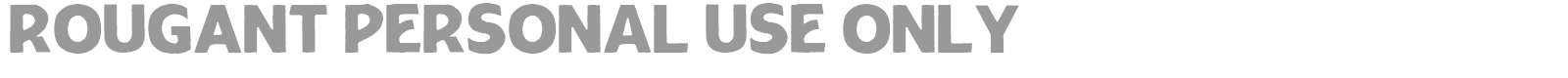 Rougant Rough font preview