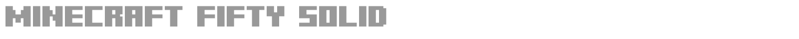Minecraft Fifty Solid font preview