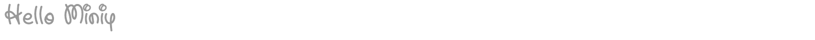 Hello Miniy font preview
