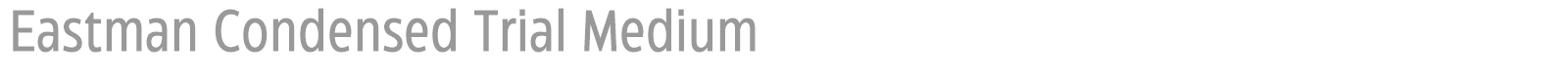 Eastman Condensed font preview