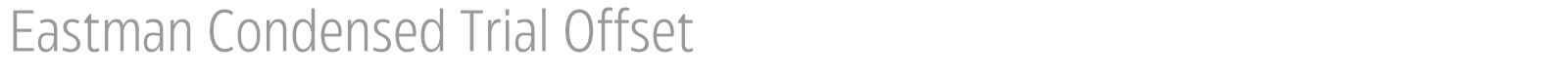 Eastman Condensed font preview