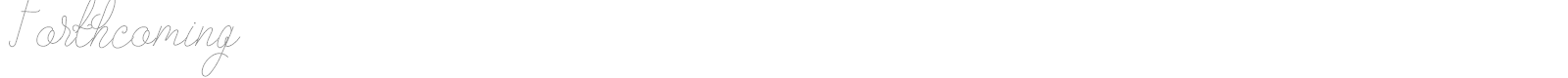 Forthcoming font preview