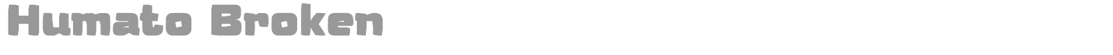 Humato Broken font preview