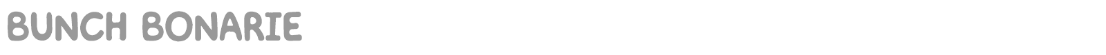 Bunch Bonarie font preview