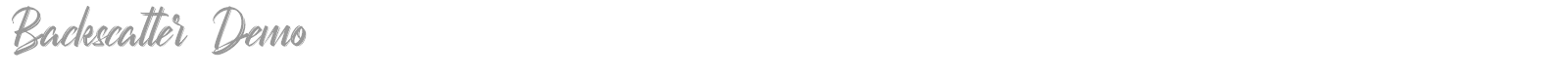 Backscatter font preview