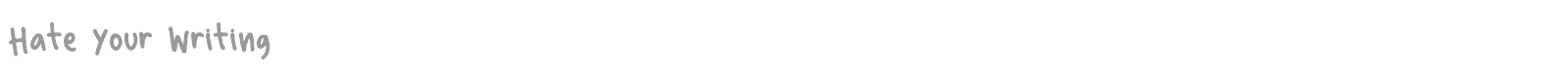 Hate Your Writing font preview