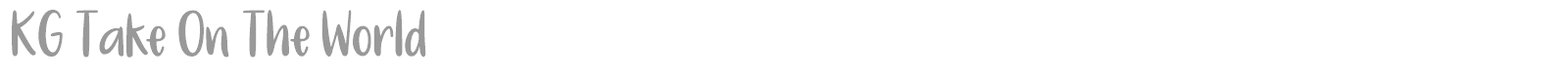 KG Take On The World font preview