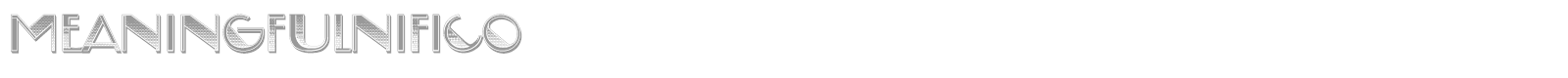 Meaningfulnifico font preview