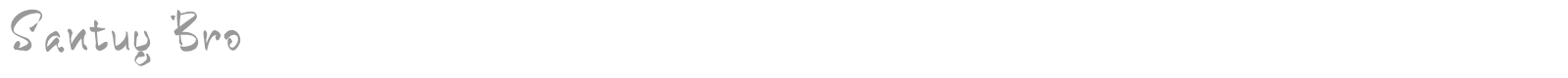 Santuy Bro font preview