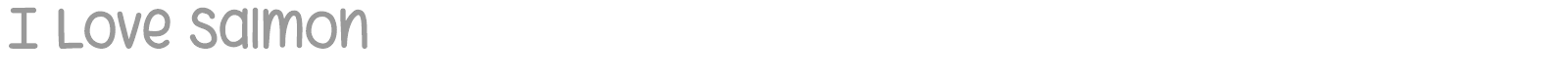 I Love Salmon font preview