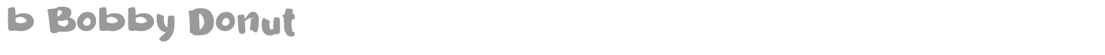 b Bobby Donut font preview