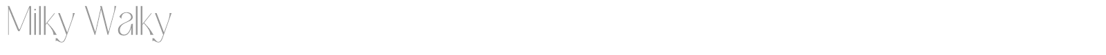 Milky Walky font preview