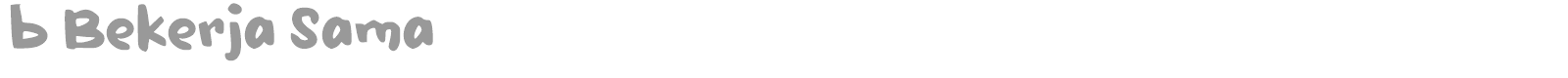 b Bekerja Sama font preview