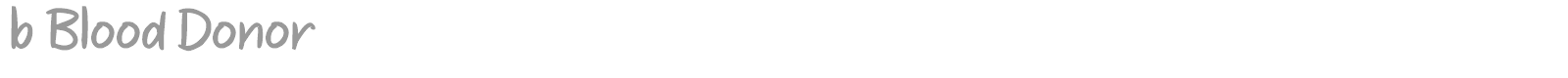 b Blood Donor font preview