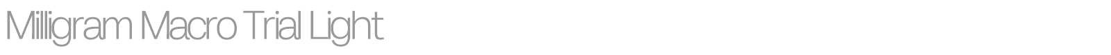 Milligram Macro font preview