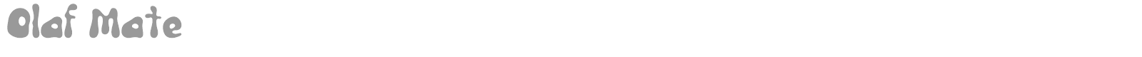 Olaf Mate font preview