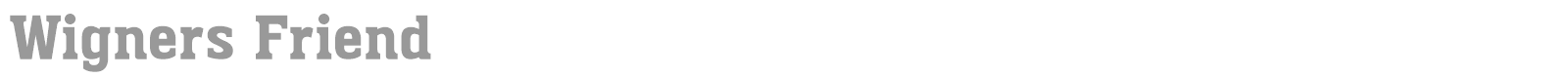 Wigners Friend font preview