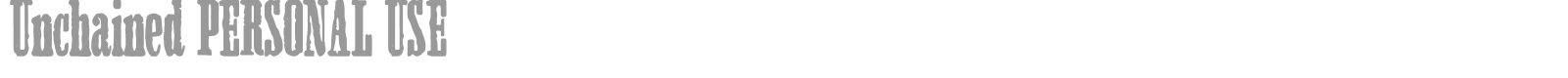 Unchained font preview