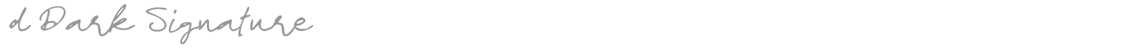 d Dark Signature font preview
