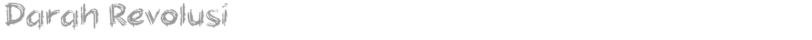Darah Revolusi font preview