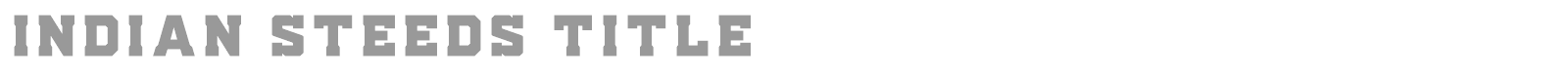 Indian Steeds font preview