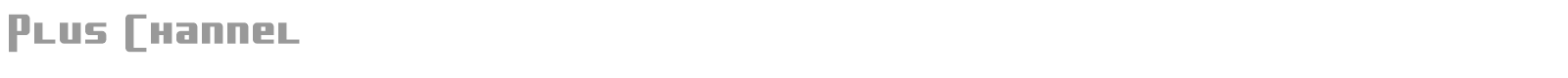 Plus Channel font preview