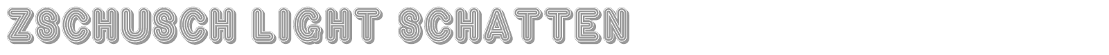 Zschusch font preview
