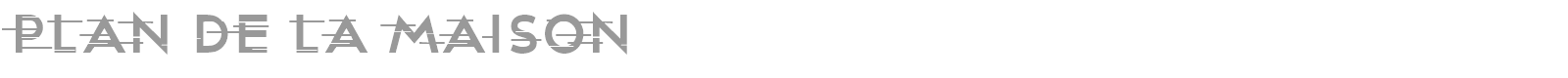 Plan De La Maison font preview