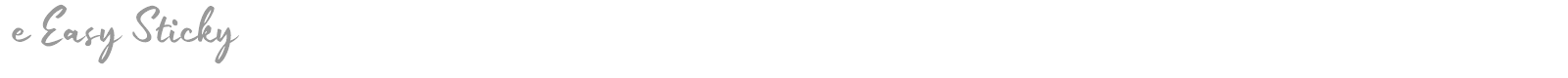 e Easy Sticky font preview