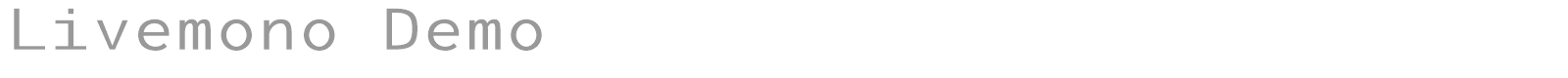 Livemono font preview