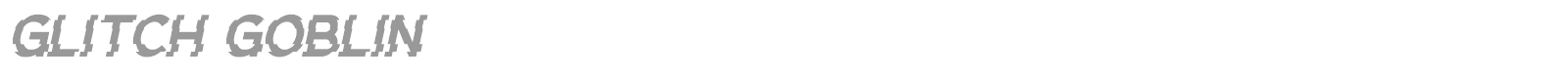 Glitch Goblin font preview