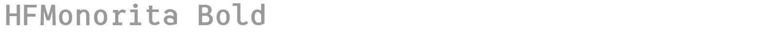 HF Monorita font preview