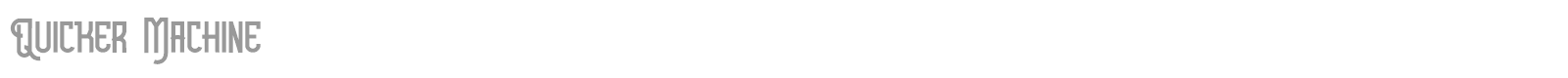 Quicker Machine font preview