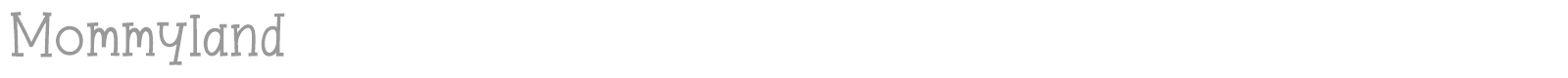 Mommyland font preview