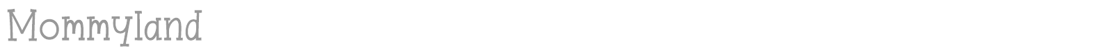 Mommyland font preview