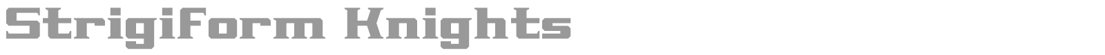 Strigiform Knights font preview