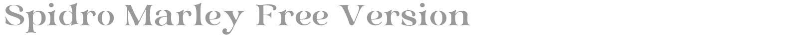 Spidro Marley font preview