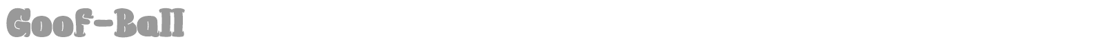 Goof Ball font preview