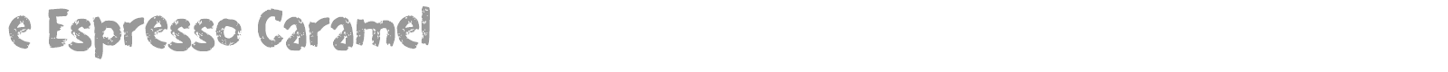 e Espresso Caramel font preview
