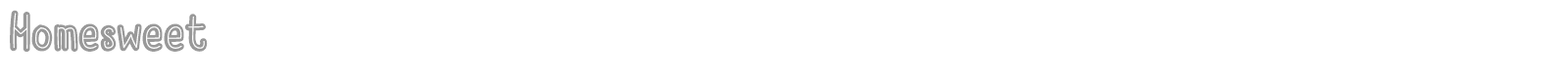 Homesweet font preview