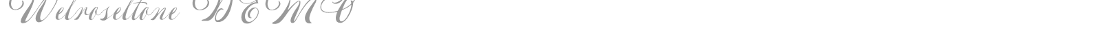 Welroseltone font preview