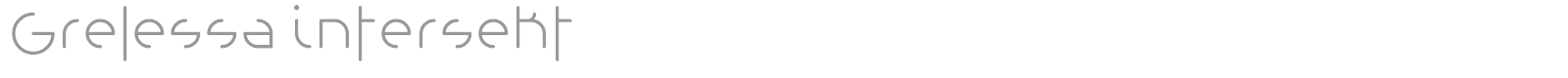 Grelessa intersekt font preview