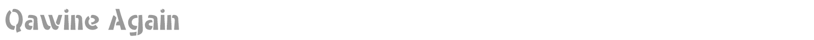 Qawine Again font preview