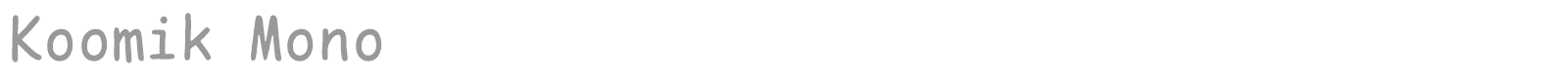 Koomik Mono font preview
