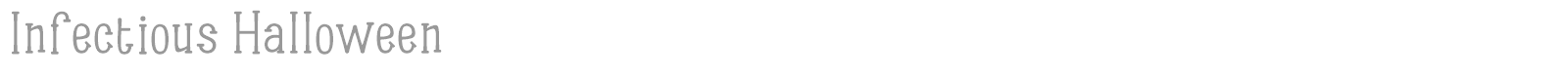 Infectious Halloween font preview