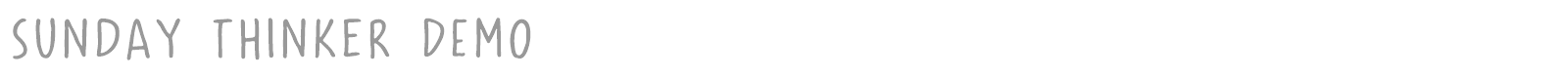 Sunday Thinker font preview
